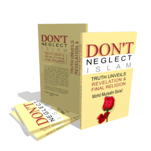 Don’t Neglect Islam: Truth Unveils Revelation & the Final Religion