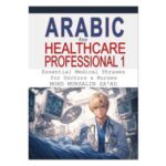 Hospital Arabic for Doctors and nurses